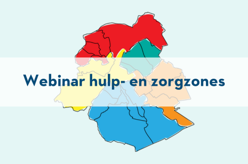 Webinar hulp- en zorgzones